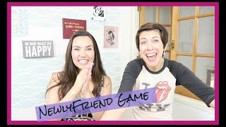 NEWLYFRIEND GAME with Trisha Hershberger & Sarah Atwood Sarine