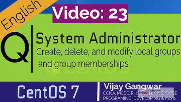 23 Create, delete, and modify local groups and group memberships