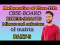 Determinants     Minor and Cofactor of a Matrix part 3