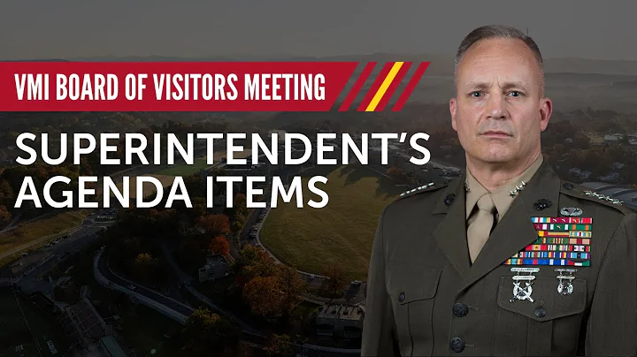 VMI Superintendent’s Agenda Items (Full Board of Visitors), 23 SEPT 2025