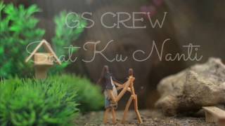 Download lagu GS Crew Saat Ku Nanti Chandra Malik GS Crew Saat Ku Nanti Chandra Malik