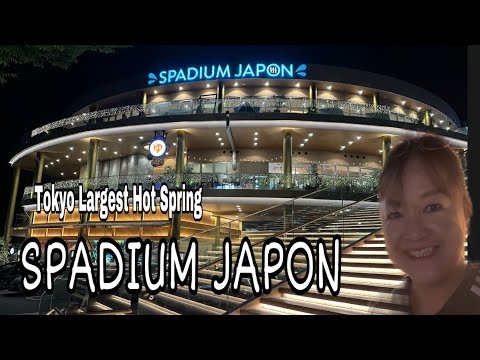 LARGEST SPA IN TOKYO I HIGHLY RECOMMENDED I JAPANESE PUBLIC SPA I ONSEN