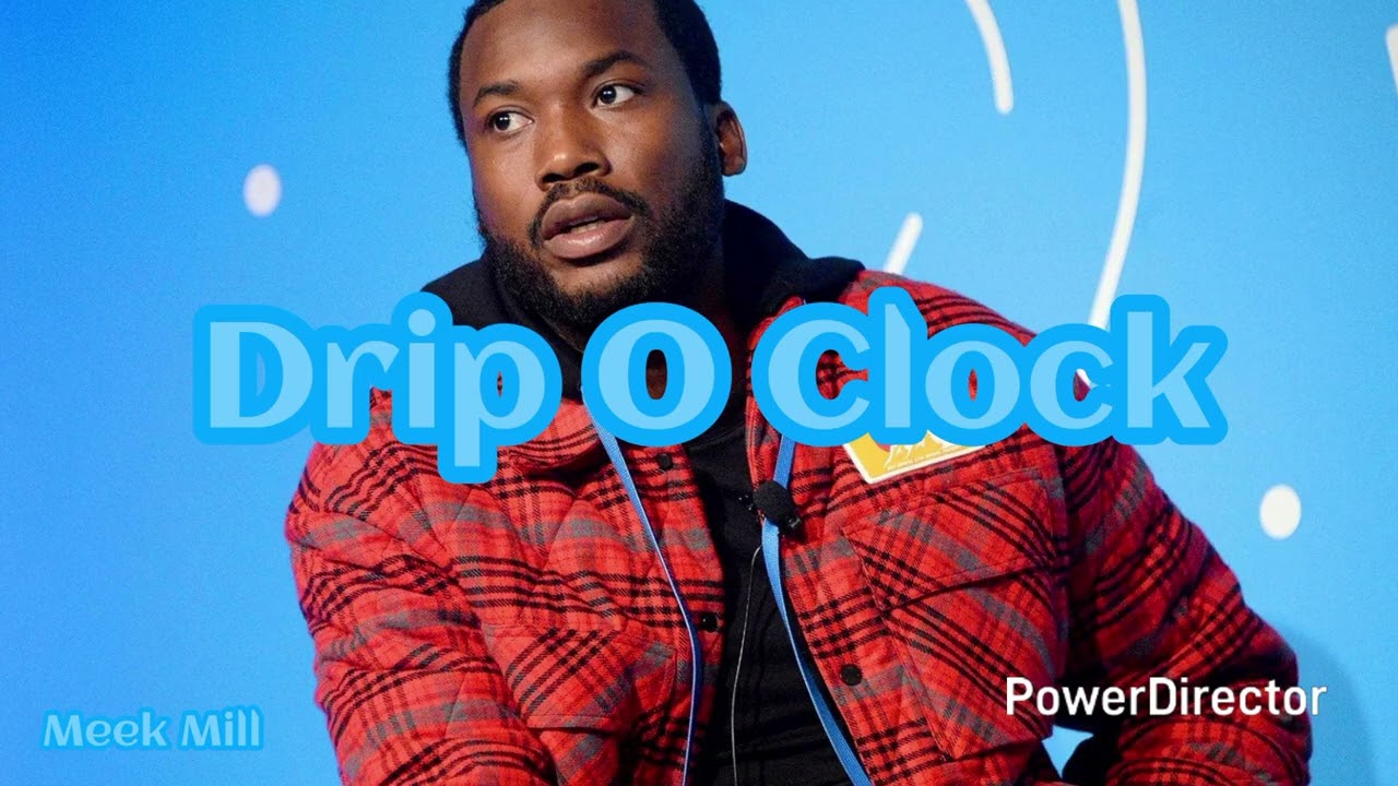 Meek Mill - Drip O Clock feat. 6LACK (Lyrics) 