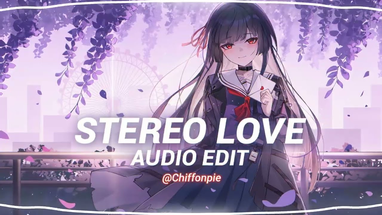 Stereo love (Slowed + Reverbed) - Edward Maya & Vika Jigulina [edit audio]