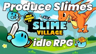 Learn Everything You Need To Know To Get Started With Slime Village In This Beginner Guide! screenshot 4