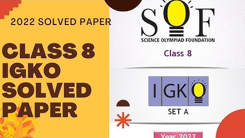 class 8 igko previous year paper 2022 set A/igko class 8 previous year paper 2022/igko sample paper