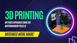 Getting started with Matterhackers Pulse XE 3D printer