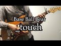 Base Ball Bear「_touch」のギターを弾いてみた。