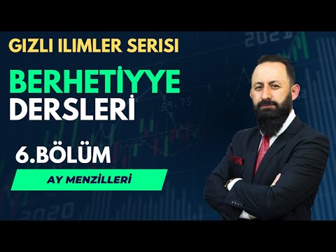 BERHETİYE 7. BÖLÜM /   AY MENZİLLERİ