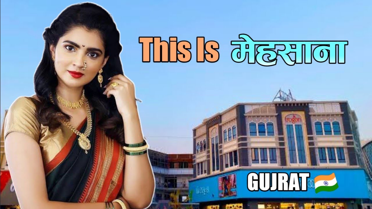 Mehsana District Mehsana District Information Mehsana Video