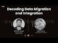 Decoding Data Migrations &amp; Integrations (Part 1) w/ Kapil Varma