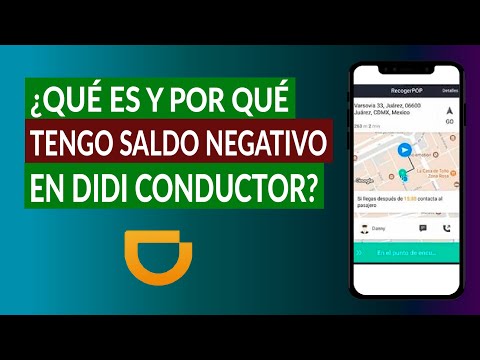 ¿Qué es y por qué Tengo un Saldo Negativo en la App DIDI Conductor? ¿Cómo Solucionarlo?