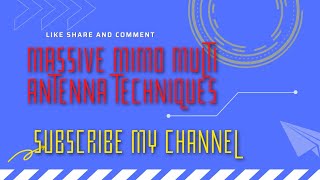 massive mimo multi antenna techniques