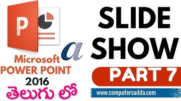 Ms-Power Point 2016 in Telugu 07(Slideshow) (www.computersadda.com)
