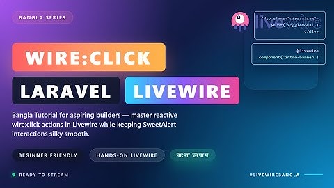 wire:click in Laravel Livewire 3 Bangla – EP12 Full Explanation with Examples