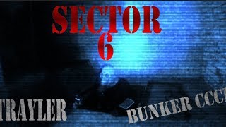SECTOR 6 BUNKER CCCP (TRAYLER)