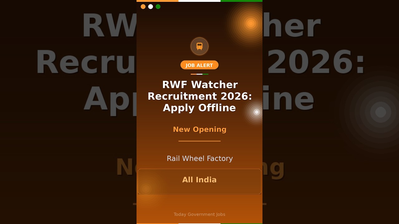 RWF Watcher Recruitment 2026: Apply Offline