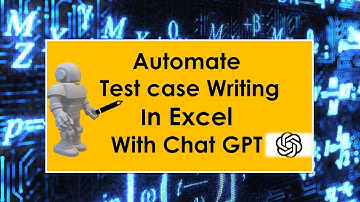Automate Test case Writing In Excel Using Chat GPT