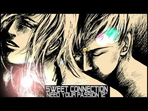 Video thumbnail for Sweet Connection - Need Your Passion (12" Mix)