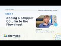 Step 4: Adding a Stripper Column to the Flowsheet