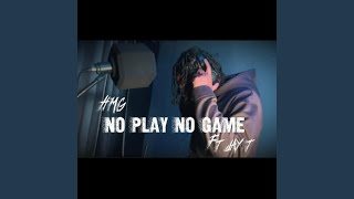 HMG-No play No game pt1 x JayT - TiagoProd