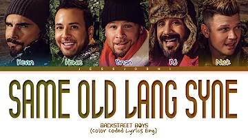 Backstreet Boys - Same Old Lang Syne (Color Coded Lyrics Eng)