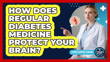How Does Regular Diabetes Medicine Protect Your Brain?
