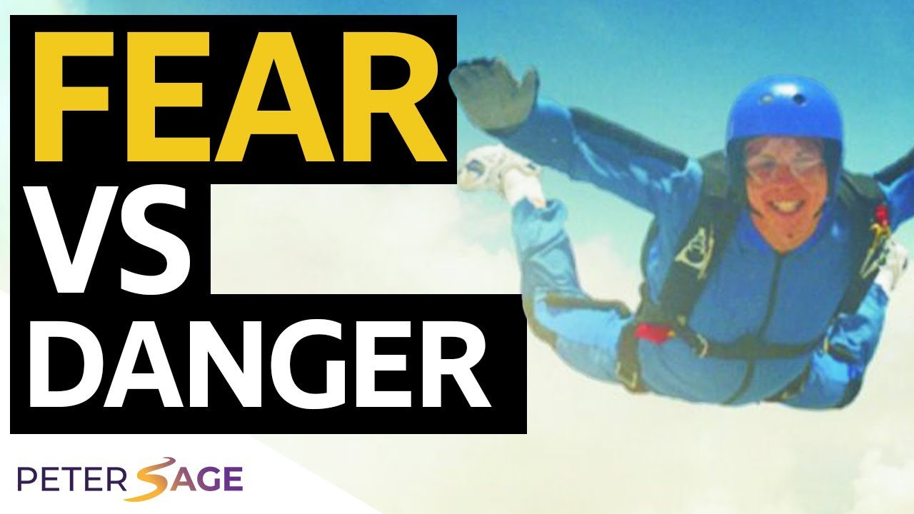 Ditch the Fear (The Difference Between Danger and Fear) Peter Sage