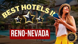 ⭐Top 5 Hotels In Reno, Nevada