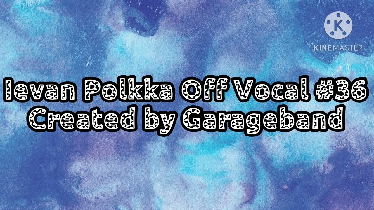 Ievan Polkka Off Vocal 36