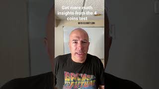 Get More Math Insights From The 4 Coins Test