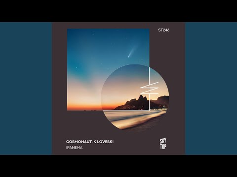 Cosmonaut — Ipanema (Extended Mix)