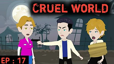Cruel world part 17 | English stories | Learn English | English animation | Sunshine English