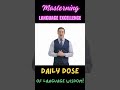 Language Excellence with Dr. Atul Patil: Daily Dose of Language Wisdom 4
