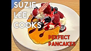 SUZIE'S PERFECT PANCAKES