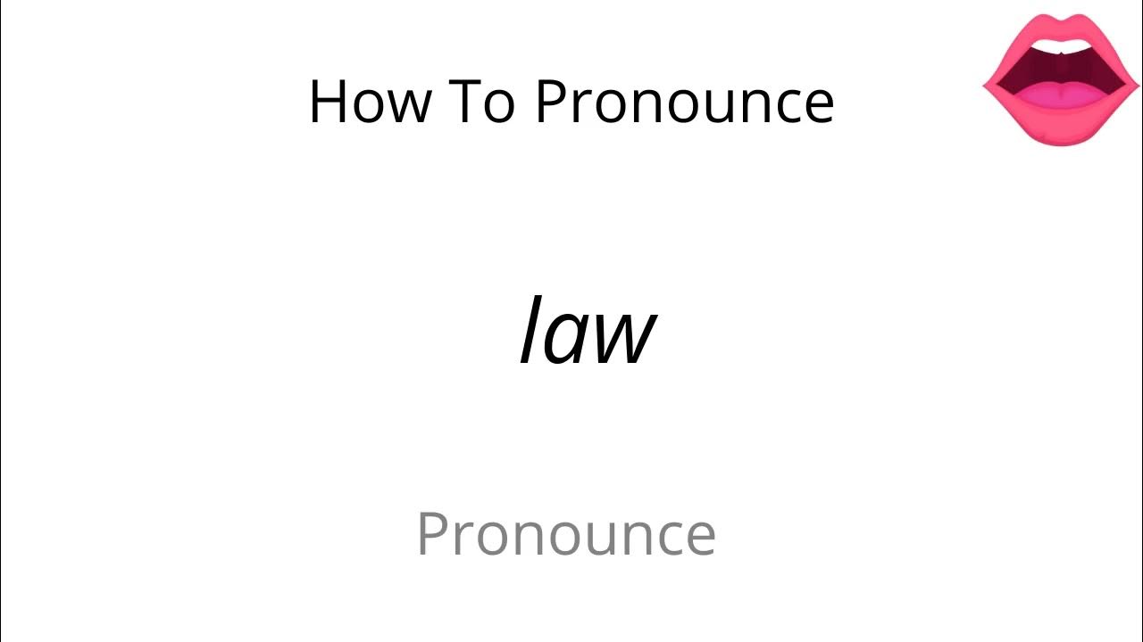 How to pronounce law YouTube