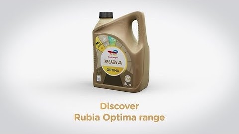 Unlocking the Future of Lubrication with Rubia Optima Engine Oil - TotalEnergies