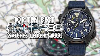 Top Ten Best COMPASS Watches Under $1000