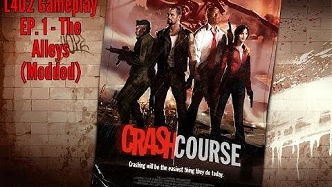 Left 4 Dead 2 - Crash Course Ep. 1: The Alleys (Modded)