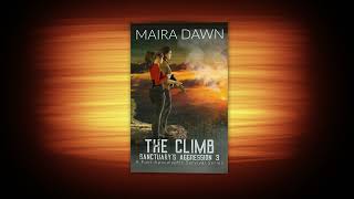 Details Post Apocalyptic Sci fi Thriller Audio Book Chapter 35 Sanctuary's Aggression The Climb Maira Dawn Guide