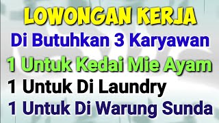 Di Cari 3 Karyawan Yang Niat Untuk Bekerja lll lowongan kerja hari ini