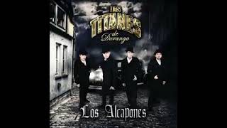 los titanes de durango - pecado en el espejo