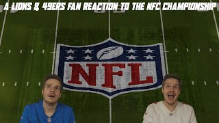 A Lions \& 49ers Fan Reaction to the NFC Championship Game