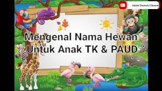 Belajar Mengenal Nama Hewan Untuk Anak TK & PAUD#fypyoutube #belajar #hewan