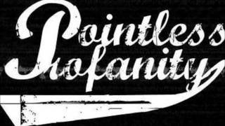 No-one On My Side - Pointless Profanity