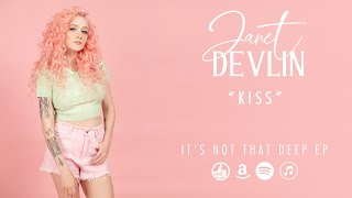 Janet Devlin - &quot;Kiss&quot; (Prince Cover) - It&#39;s Not That Deep EP