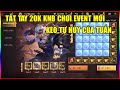 Garena Cái Thế Tranh Hùng: Tiêu 20K KNB Test Event Danh Tướng Xuất Thế Mùa 2 - Buồn Của Tuấn