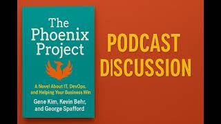 The Phoenix Project Explained: How IT, DevOps & The Three Ways Transform Business Chaos into Flow