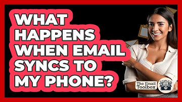 What Happens When Email Syncs To My Phone?