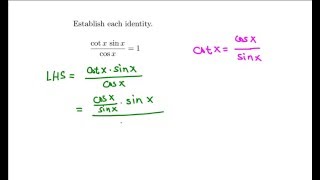 Trig: establishing a simple identity (use of quotient identity)